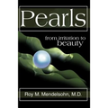 Pearls: (From Irritation to Beauty)