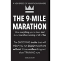 The 9-Mile Marathon: A New Breed Of Marathon Runners
