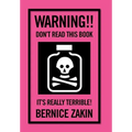 Warning!! Don't Read This Book: It's Really Terrible!