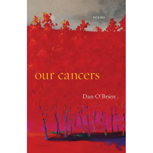 Our Cancers: Poems