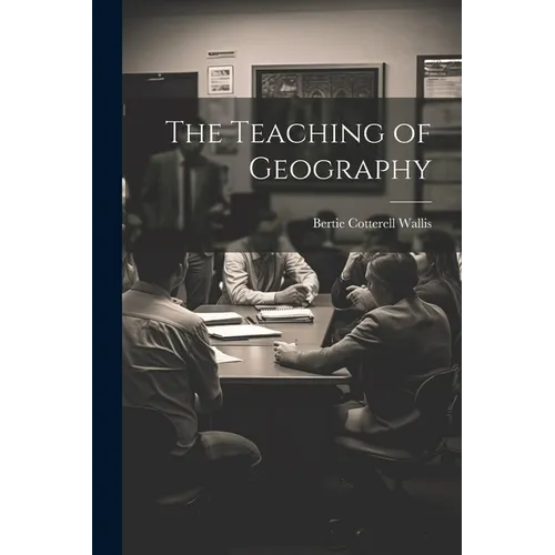 The Teaching of Geography