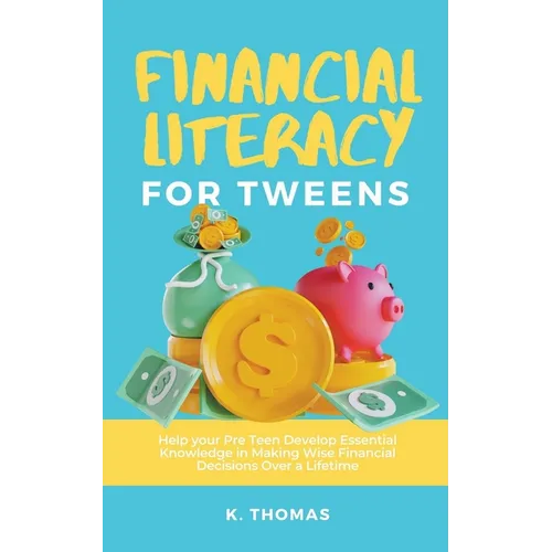 Financial Literacy for Tweens