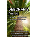 Deborah's Palm: Understanding the Spirit of Deborah