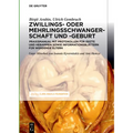 Schwangerschaft, Geburt und Wochenbett von Zwillingen und höhergradigen Mehrlingen