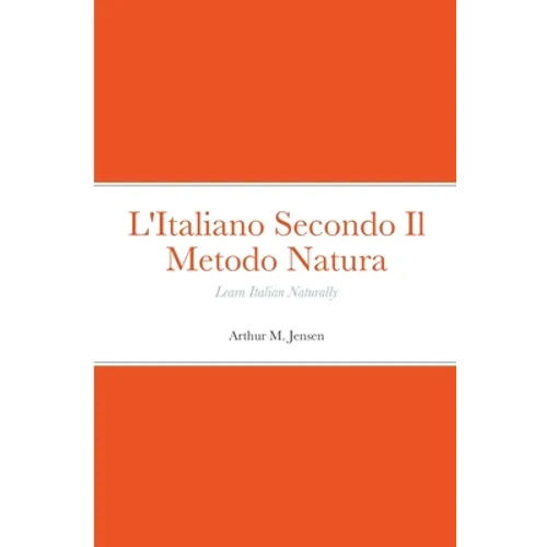 L'Italiano Secondo Il Metodo Natura: Learn Italian Naturally