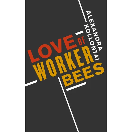Love of Worker Bees