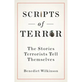 Scripts of Terror: The Stories Terrorists Tell Themselves