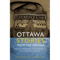 Ottawa Stories from the Springs: Anishinaabe Dibaadjimowinan Wodi Gaa Binjibaamigak Wodi Mookodjiwong E Zhinikaadek