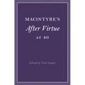 Macintyre's After Virtue at 40