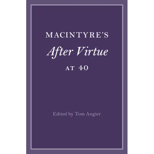 Macintyre's After Virtue at 40