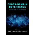 Cross-Domain Deterrence: Strategy in an Era of Complexity
