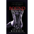 Bound: The Catalytic Rose (Bound by Infidelity Trilogy Book 2)