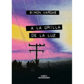 a la Orilla de la Luz / At the Edge of the Light