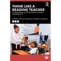 Think Like a Reading Teacher: Foundations for Structured Literacy in Grades K-5
