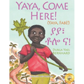Yaya, Come Here!: A Day In The Life Of A Boy in West Africa: In English and Amharic