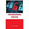 Transformational Dimensions of Cyber Crime