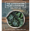 The Autoimmune Paleo Cookbook: An Allergen-Free Approach to Managing Chronic Illness