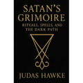 Satan's Grimoire: Rituals, Spells, and the Dark Path