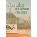 William Bartram and the Ghost Plantations of British East Florida
