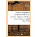 Précis de Géographie Des États de l'Europe Actuelle Rédigé Pour l'Atlas Élémentaire Simplifié