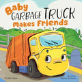 Baby Garbage Truck Makes Friends