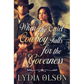 When the Cruel Cowboy Falls for the Governess: A Western Historical Romance Book