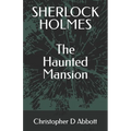 SHERLOCK HOLMES The Haunted Mansion