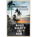 More Nights on Maui: Getting My Story Straight from Hawai'i's Heart