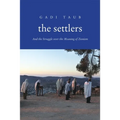 Settlers: And the Struggle Over the Meaning of Zionism