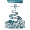 Environmental Ethics: A Sourcebook for Educators