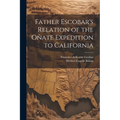 Father Escobar's Relation of the Oñate Expedition to California