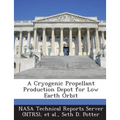 A Cryogenic Propellant Production Depot for Low Earth Orbit