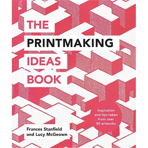 The Printmaking Ideas Book