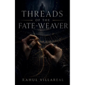 Threads of the Fate-Weaver