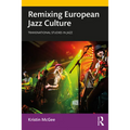 Remixing European Jazz Culture