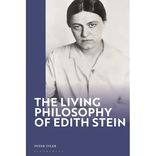The Living Philosophy of Edith Stein
