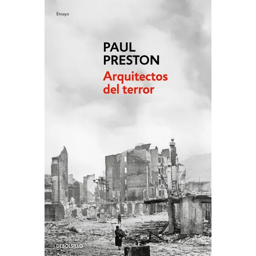Arquitectos del Terror: Franco Y Los Artífices del Odio / Architects of Terror: Paranoia, Conspiracy and Anti-Semitism in Francos Spain
