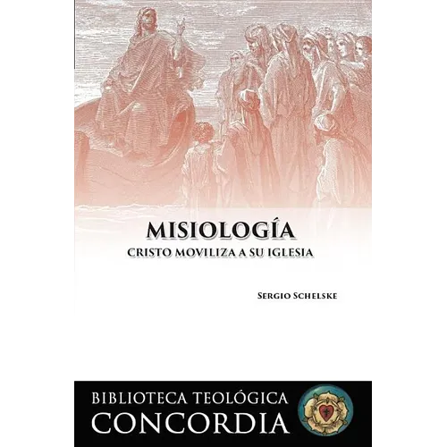 Biblioteca teologica Concordia: Misiologia (Concordia Theological Library: Missiology)