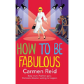 How to be Fabulous
