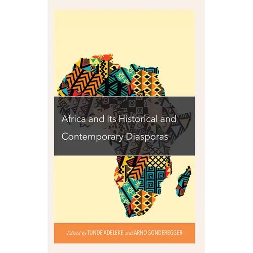 Africa and its Historical and Contemporary Diasporas