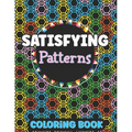 Satisfying Patterns Coloring Book: Amazing Activity for Relaxation Simple and Hard Easy Geometric Patterns to Color for Adults And Kids, Holiday Seaso
