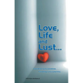 Love, Life and Lust