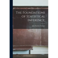 The Foundations of Statistical Inference;