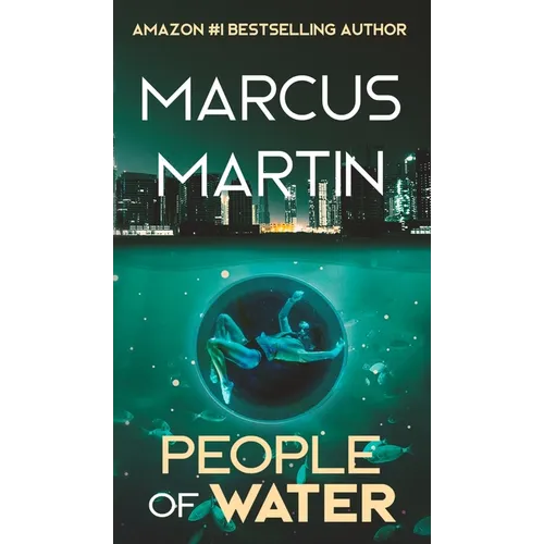 People of Water: A Sci-Fi Thriller of Near Future Eco-Fiction