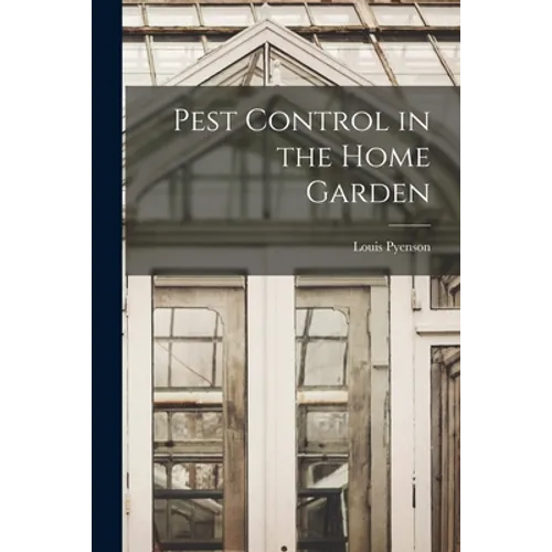 Pest Control in the Home Garden
