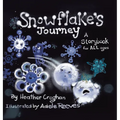 Snowflake's Journey: A Storybook for All Ages
