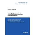 Versorgungsnetzwerke im französischen und deutschen Gesundheitswesen. Eine vergleichende Studie unter Berücksichtigung rechts- und gesundheitswissensc