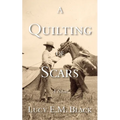 A Quilting of Scars