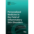 Personalized Medicine in the Field of Inflammatory Skin Disorders