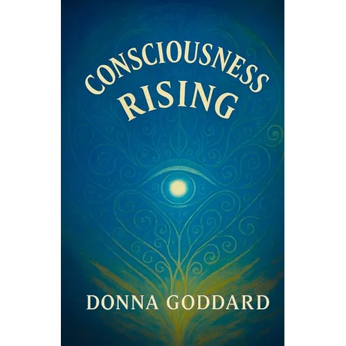 Consciousness Rising